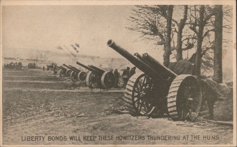 World War I Howitzers Thundering at the Huns, Liberty Bonds Propaganda