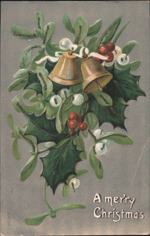 Mistletoe, Holly, and Bells with A Merry Christmas Greeting