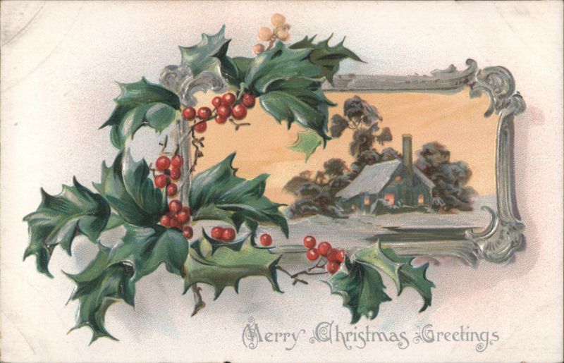 Merry Christmas Greetings, Holly and Winter House Scene