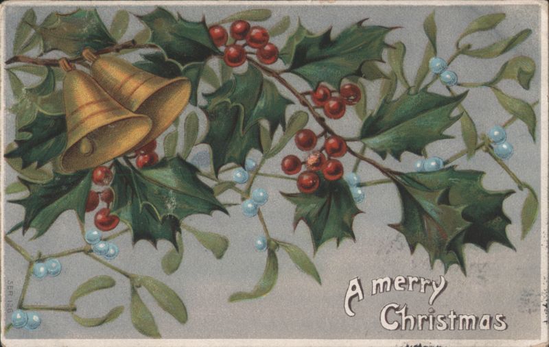 Golden Bells, Holly, Mistletoe & A merry Christmas Greeting