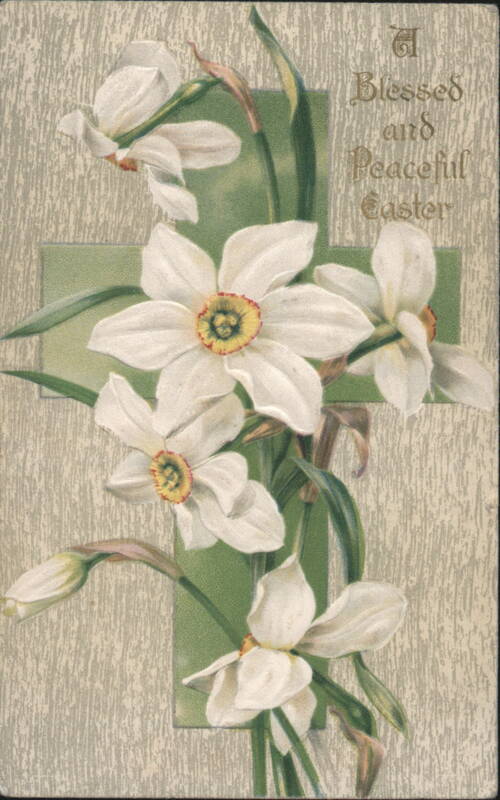 A Blessed and Peaceful Easter White Daffodils Green Cross Embossed 1909
