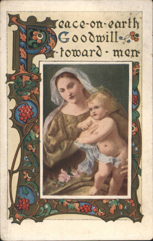 Madonna and Child with Peace on Earth Goodwill Toward Men