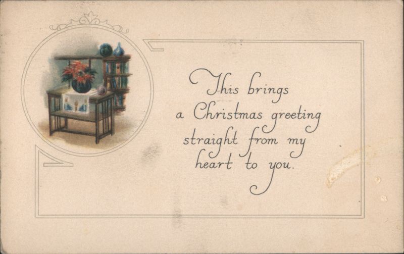 Christmas Greeting: 'Straight from my heart to you' with Poinsettia Still Life