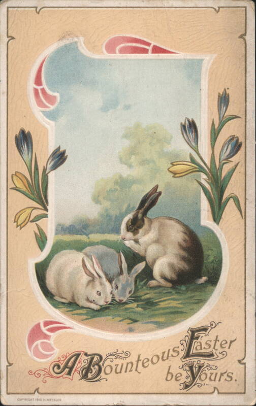 Easter Bunnies and Crocuses, A Bounteous Easter be Yours, 1910