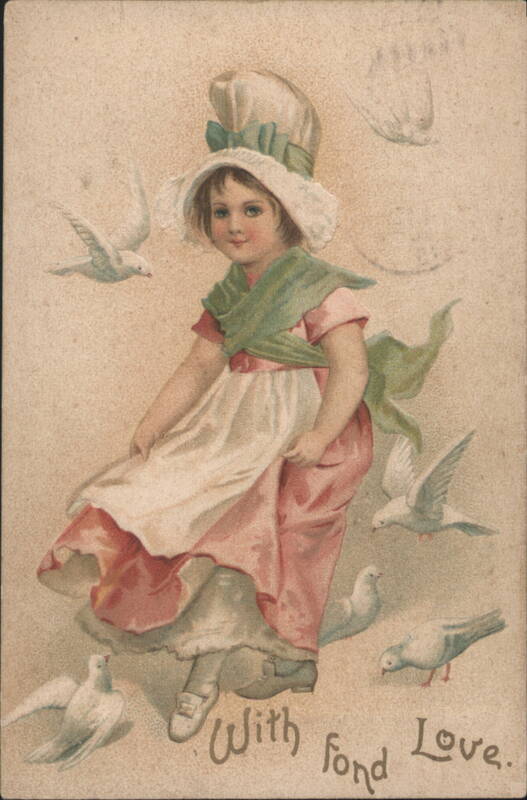 Girl in Bonnet with Doves, With Fond Love Children