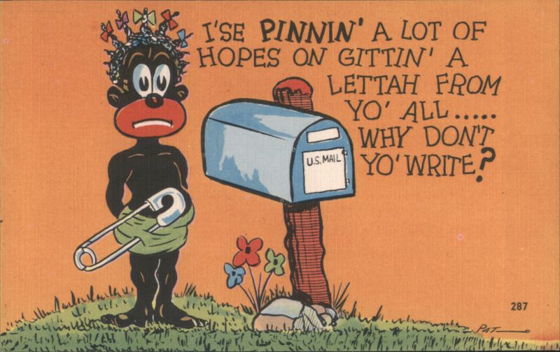 Black Americana Caricature with Mailbox, 'Why Don't Yo' Write?