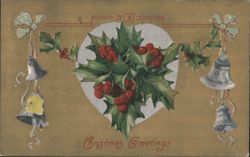 Christmas Greetings with Holly, Berries, and Silver Bells Postcard