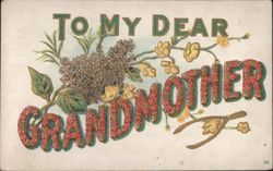 To My Dear Grandmother with Lilacs and Flowers Postcard