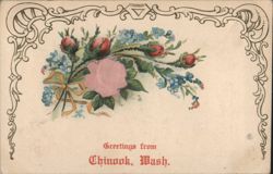 Greetings from Chinook, WA with Roses and Forget-Me-Nots Postcard