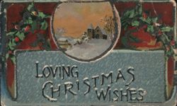 Loving Christmas Wishes, Snowy Church Scene with Holly Postcard