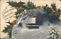 A Christmas Greeting with Love, Holly, Birds, and Snowy Landscape Postcard