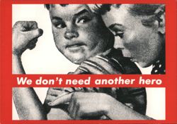 We don't need another hero, Children, Barbara Kruger Postcard