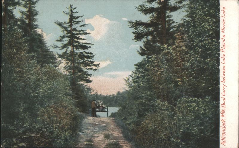 Adirondack Mts. Boat Carry between Lake Placid & Mirror Lake New York