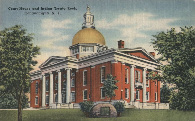 Court House and Indian Treaty Rock, Canandaigua, NY New York