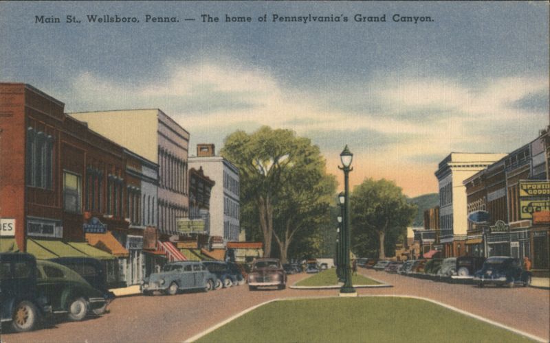 Main St., Wellsboro, PA - Home of Pennsylvania's Grand Canyon
