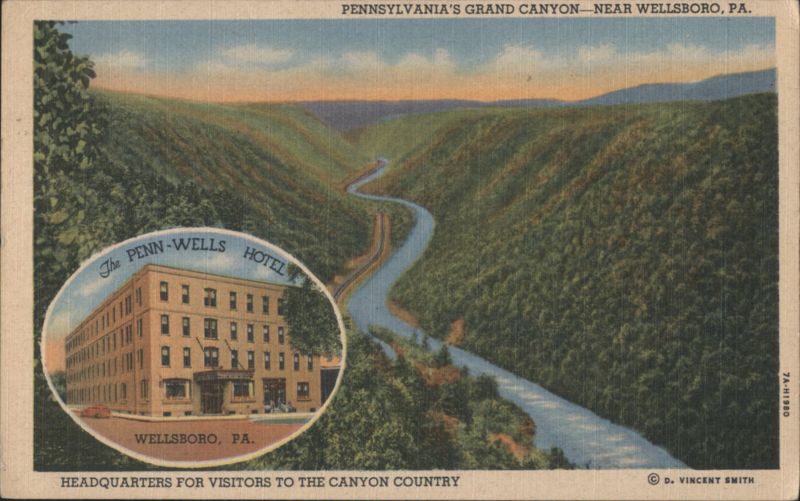 Pennsylvania's Grand Canyon & Penn-Wells Hotel Wellsboro