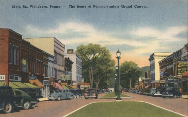 Main St., Wellsboro, PA - Home of Pennsylvania's Grand Canyon