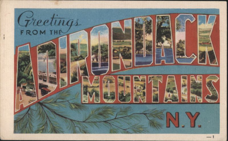 Greetings from the Adirondack Mountains New York