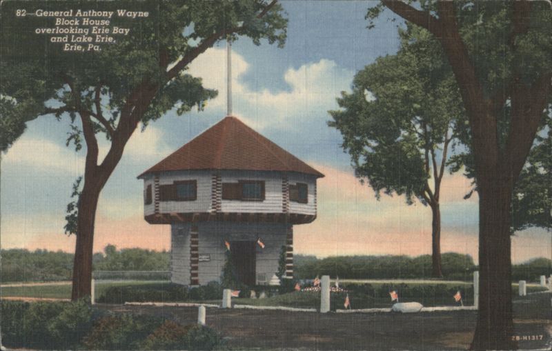 General Anthony Wayne Block House, Erie Bay & Lake Erie Pennsylvania