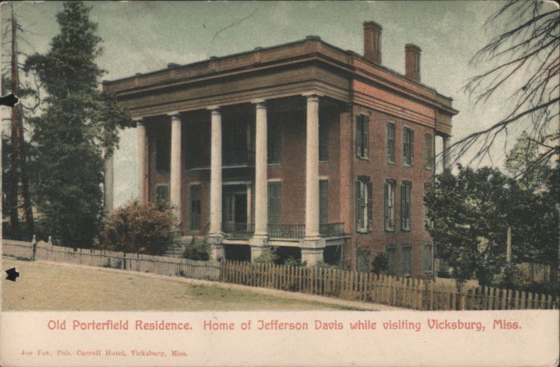 Old Porterfield Residence, Home of Jefferson Davis Vicksburg Mississippi