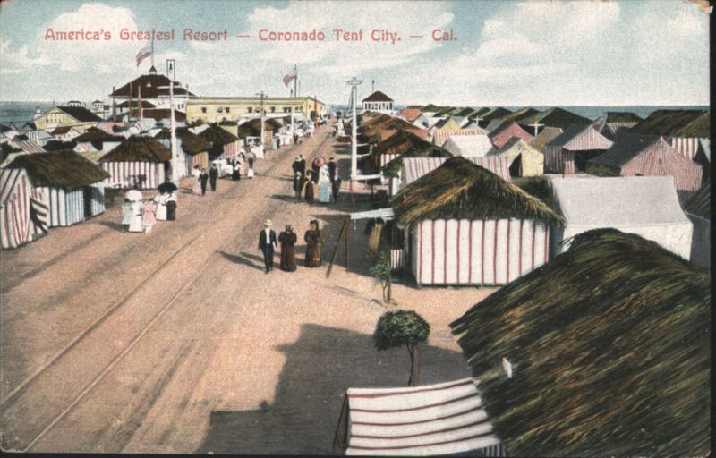 Coronado Tent City, America's Greatest Resort California