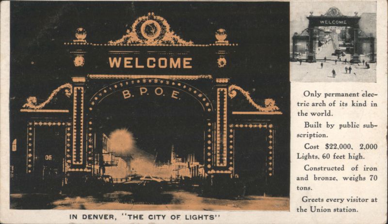 Denver Welcome Arch B.P.O.E. Electric Lights Union Station Colorado