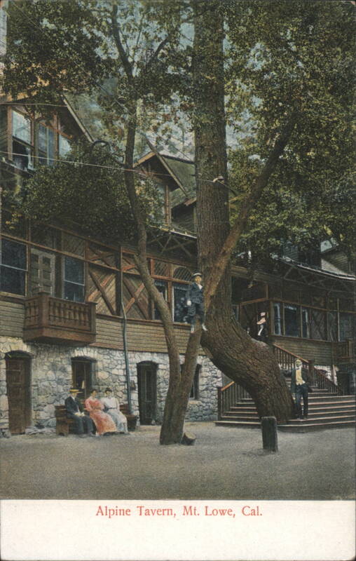 Alpine Tavern, Mt. Lowe, CA California