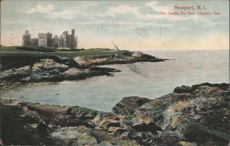 The Castle, Ex. Gov. Lippet's Residence, Newport Rhode Island