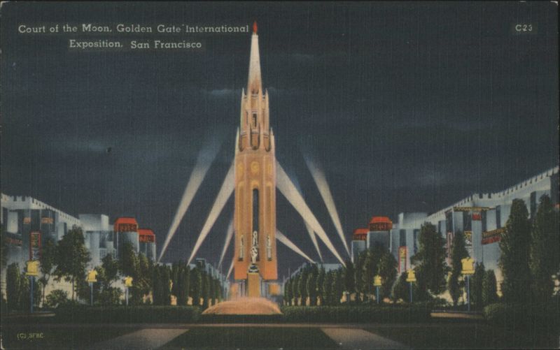 Court of the Moon, Golden Gate International Exposition San Francisco California