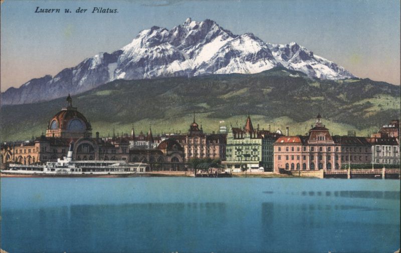 Luzern and Mount Pilatus with Bahnhof, Hotel Monopol Switzerland