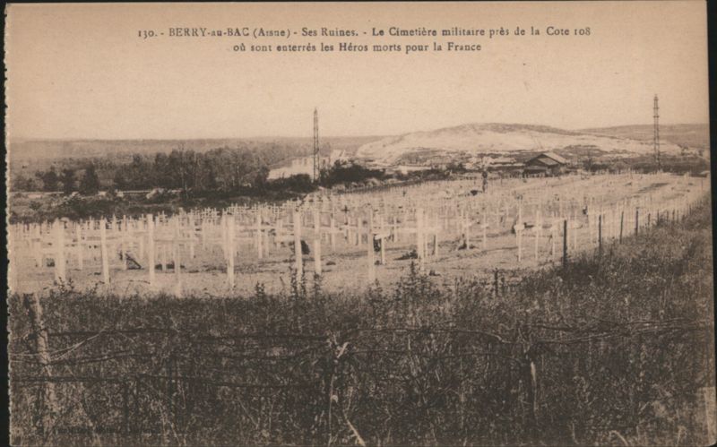 Berry-au-Bac, Aisne - Military Cemetery & Ruins, Hill 108 France
