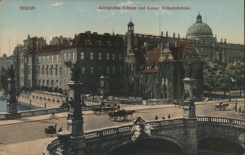 Royal Palace and Kaiser Wilhelm Bridge, Berlin Germany