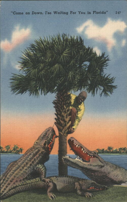 Come on Down, I'se Waiting For You in Florida Exaggeration