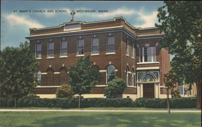 St. Mary's Church and School, Westbrook, Maine