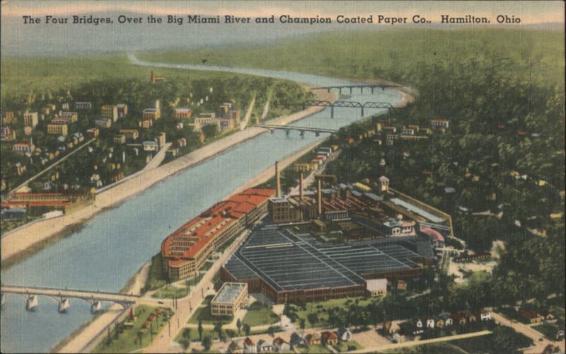 The Four Bridges, Big Miami River and Champion Coated Paper Co. Hamilton Ohio