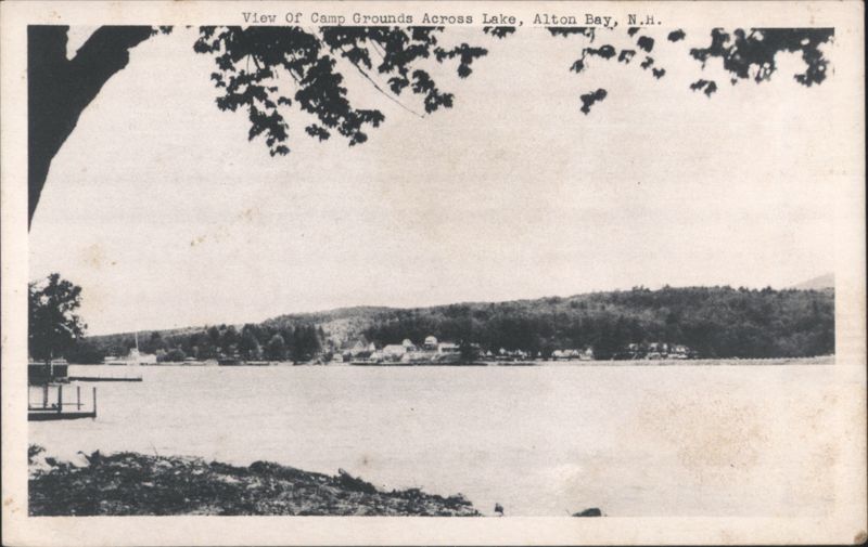 Camp Grounds Across Lake, Alton Bay, N.H. New Hampshire