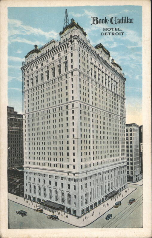 Book-Cadillac Hotel, Detroit Michigan