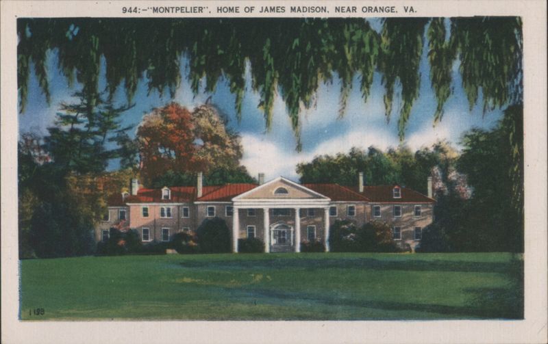 Montpelier, Home of James Madison Orange Virginia