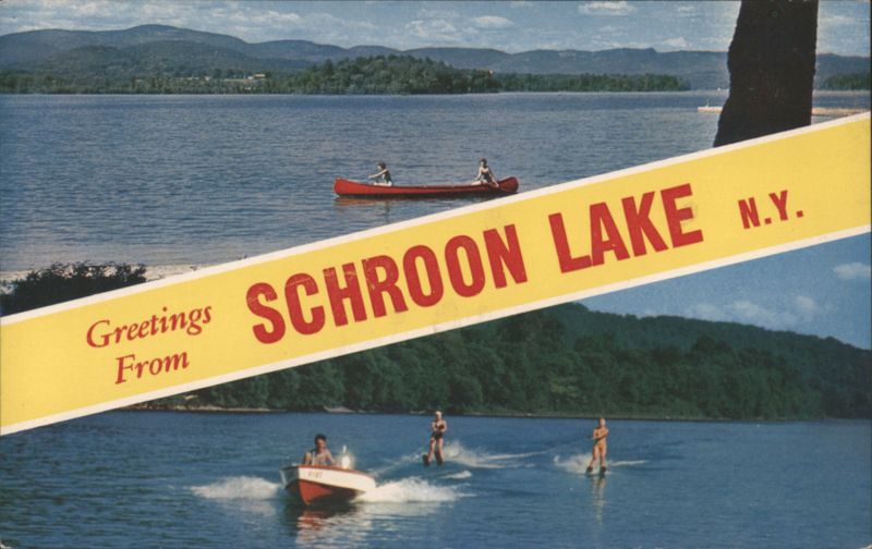 Greetings From Schroon Lake, NY - Canoeing & Water Skiing New York