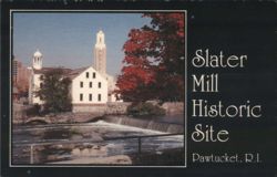 Slater Mill Historic Site, Pawtucket, RI Postcard