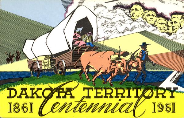 Dakota Territory Centennial 1861 - 1961 South Dakota