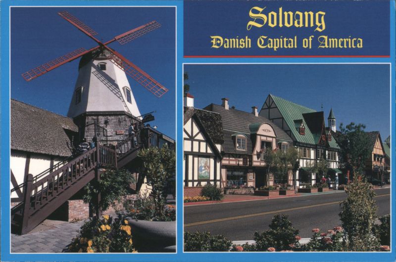 Solvang Danish Capital of America Windmill & Street Scene California