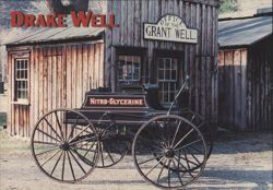 Nitro-Glycerine Wagon & Grant Well Office, Drake Well Museum Postcard