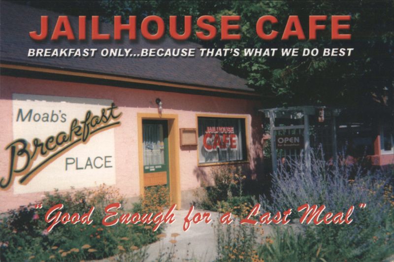 Jailhouse Cafe, Moab's Breakfast Place Utah