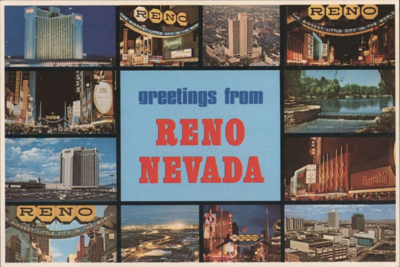 Greetings from Reno Nevada - The Biggest Little City in the World