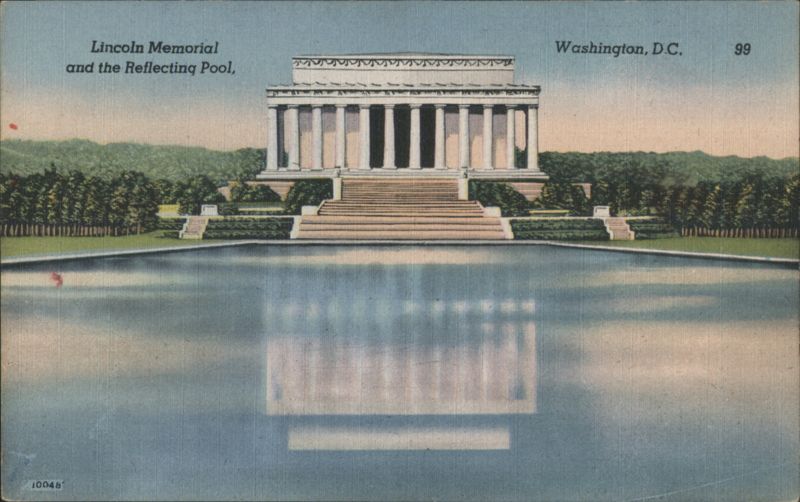 Lincoln Memorial and the Reflecting Pool, Washington, D.C. District of Columbia