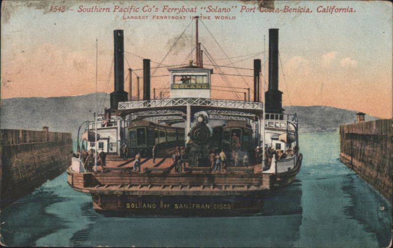 Southern Pacific Co's Ferryboat Solano, Largest in World Port Costa-Benicia California