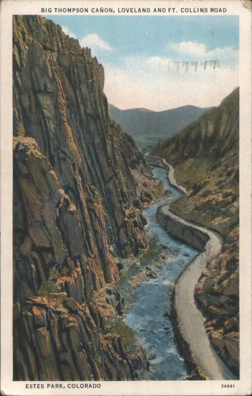 Big Thompson Cañon, Loveland and Ft. Collins Road Estes Park Colorado