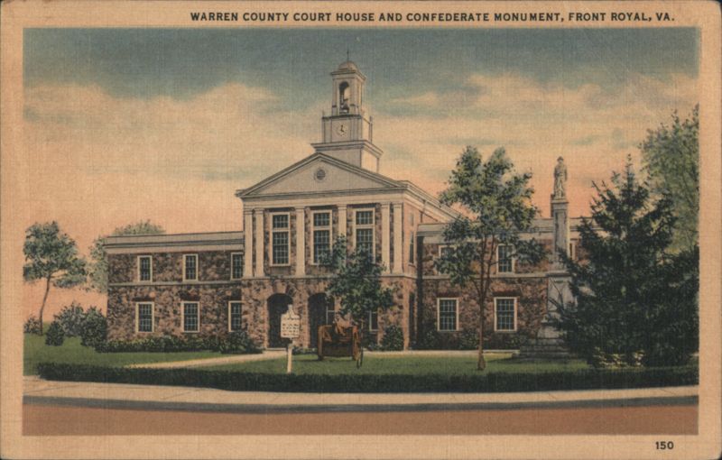 Warren County Court House and Confederate Monument Front Royal Virginia