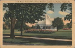 Flower Beds and Green House, Veterans' Administration Facility Postcard